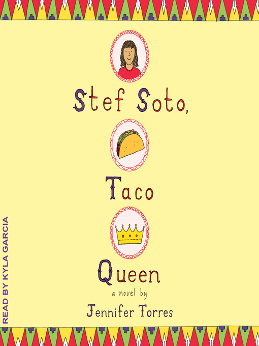 Title details for Stef Soto, Taco Queen by Jennifer Torres - Available